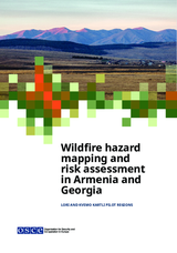 Wildfire hazard mapping and risk assessment in Armenia and Georgia